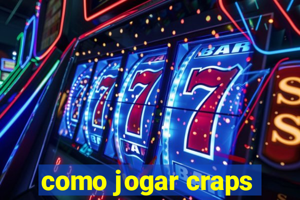 como jogar craps